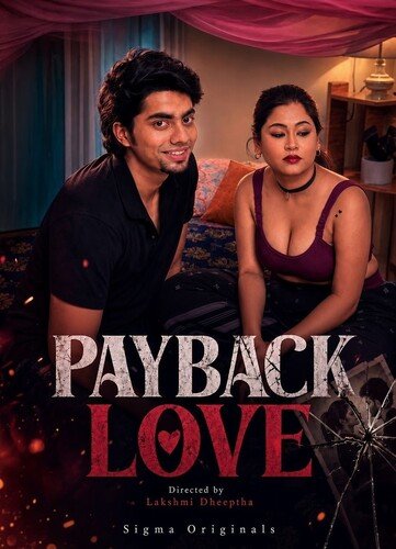 Payback Love (2026) Hindi Sigma  Uncut Short Film