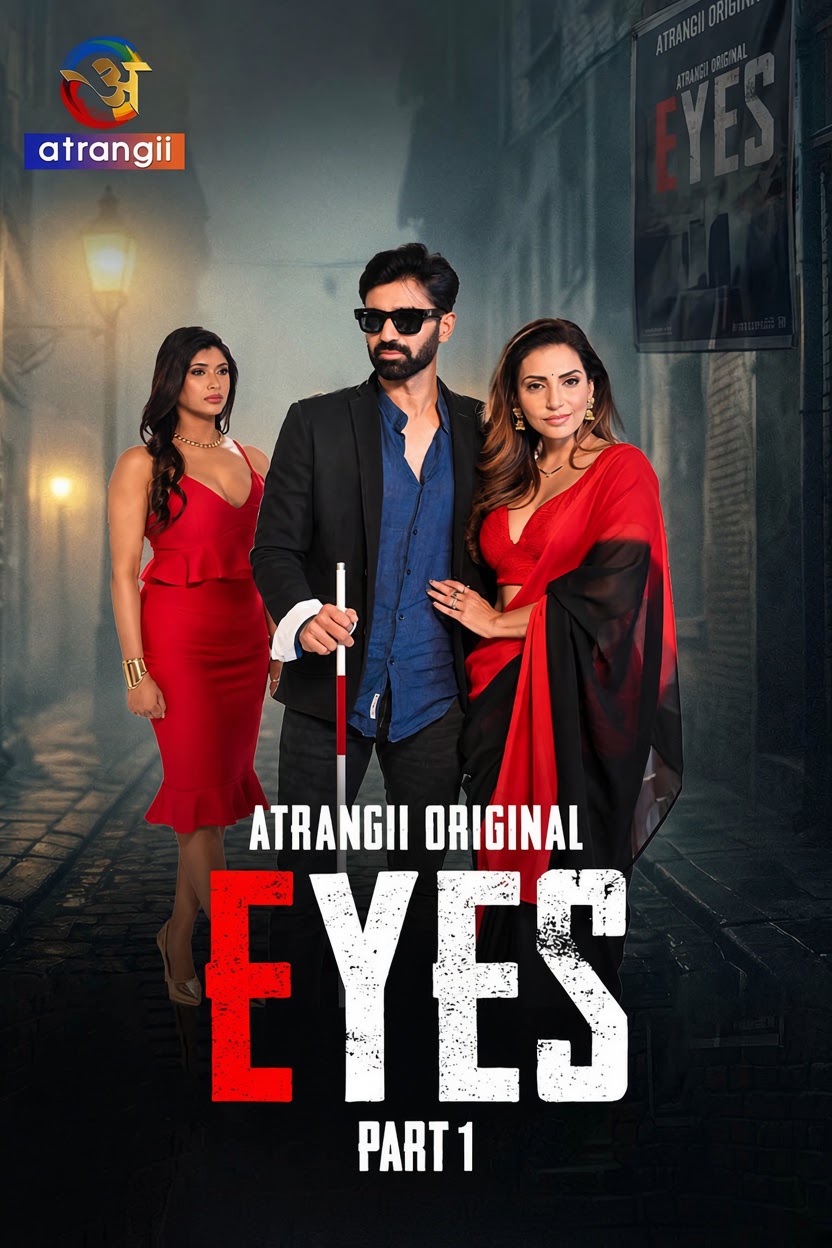 Eyes (2026) Hindi | Season 01 Part 1 Atrangii Series | Watch Online | Download