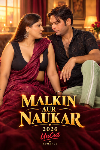 Malkin Aur Naukar (2026) Hindi  Adult Short Film